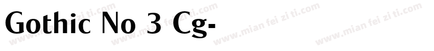 Gothic No 3 Cg字体转换